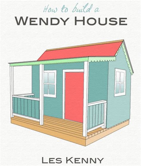 wendy house plans for kids